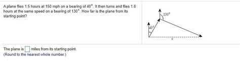 Solved A Plane Flies Hours At Mph On A Bearing Of Chegg