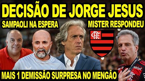 JORGE JESUS TOMA DECISÃO DEMISSÃO SURPRESA NO FLAMENGO JORGE SAMPAOLI