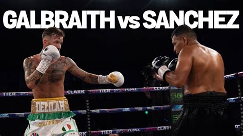 Full Fight Thomas Galbraith V Berman Sanchez Youtube