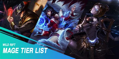 Wild Rift Mage Tier List (Patch 4.4 updated)