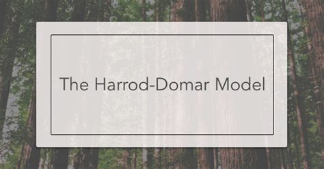 Harrod Domar Model - Intelligent Economist