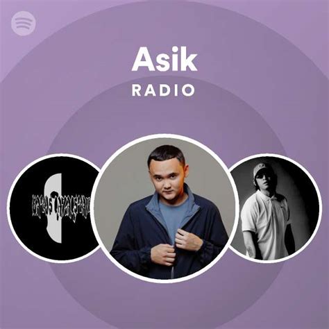 Asik Radio Playlist By Spotify Spotify