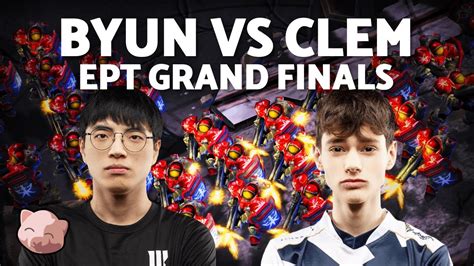 CLEM Vs BYUN Grand Finals EPT NA 183 Bo5 TvT StarCraft 2 YouTube