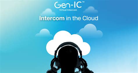 clear  announces gen ic virtual intercom   ready  ship