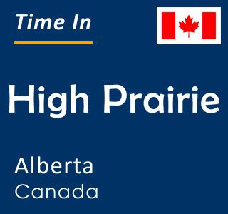 Current Local Time in High Prairie, Alberta, Canada