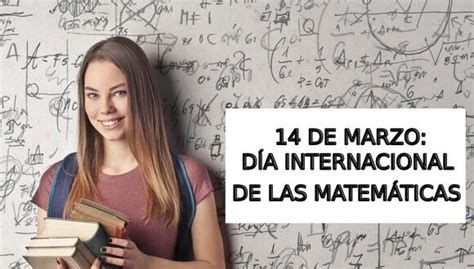 ¿por Qué El 14 De Marzo Se Celebra El Día Internacional De Las