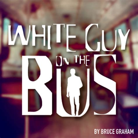 Phx Stages Cast Announcement White Guy On The Bus Itheatre