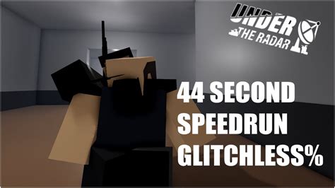 Under The Radar DEMO 44 Second Glitchless Speedrun Previous WR