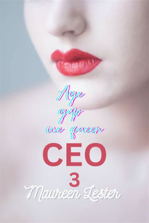 Age Gap Ice Queen Ceo Lesbian Sapphic Romance By Maureen Lester Goodreads