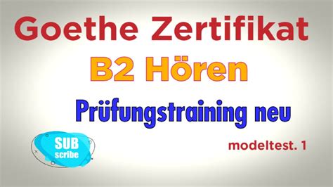 Goethe Zertifikat B2 Hören Prüfungstraining Modeltest 1achusai