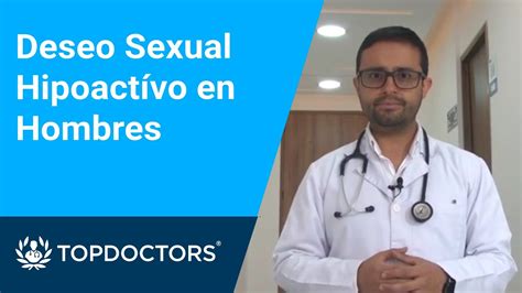 Deseo Sexual Hipoactívo en hombres YouTube