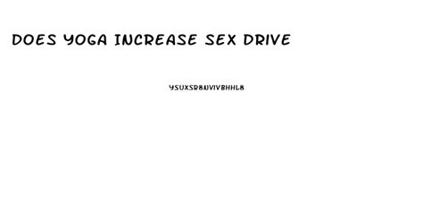How Do I Increase His Sex Drive Sherubtse College
