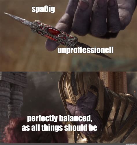 Omics Meme Spa Ig Unproffessionell Perfectly Balanced As All Things