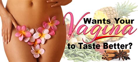 Wants Your Vagina To Taste Better Luxury Lifestyle Vacations