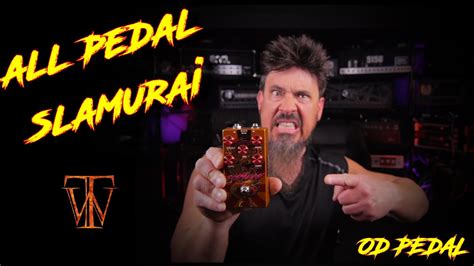 All Pedal Slamurai Overdrive Review Youtube