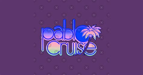 Pablo Cruise Limited Edition Pablo Cruise T Shirt Teepublic