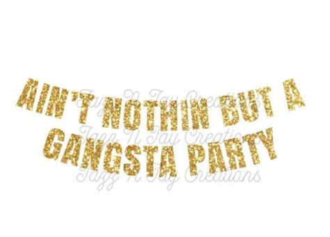 Aint Nothin But A Gangsta Party Banner Tupac Party Banner Etsy