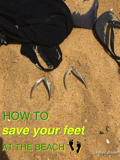 How To Save Your Feet At The Beach - Life By Kathleen