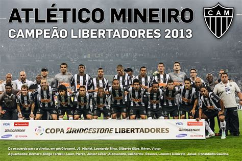 Atl Tico Mineiro Campe O Libertadores Campe Es Libertadores