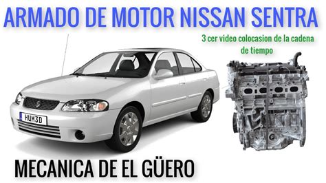 Nissan Sentra Motor Puesta A Punto Cadena De Tiempo Youtube