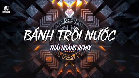 B Nh Tr I N C Th I Ho Ng Remix Hot Tik Tok Youtube Music