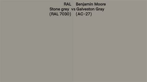 Ral Stone Grey Ral 7030 Vs Benjamin Moore Galveston Gray Ac 27 Side