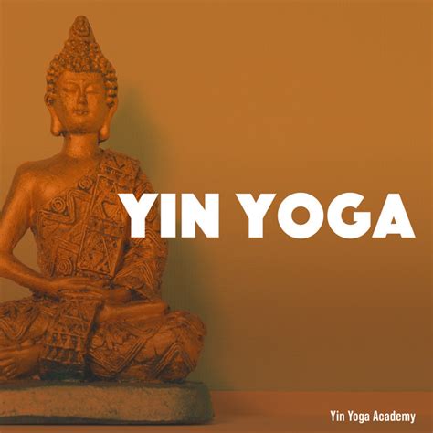 Yin Yoga Album By Yin Yoga Academy Spotify