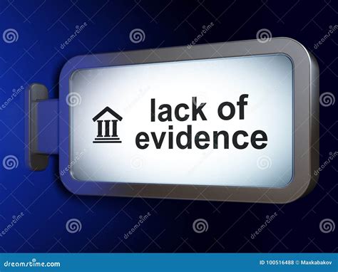 Law Concept Lack Of Evidence And Courthouse On Billboard Background