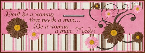 Be A Woman A Man Needs Quotes QuotesGram