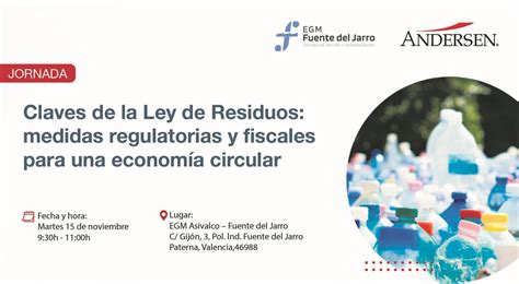 Claves De La Ley De Residuos Medidas Regulatorias Y Fiscales Para Una