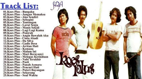 Nostalgia Bersama Koes Plus Full Album Lagu Pop Indonesia