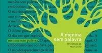 A Menina Sem Palavra - Isso me faz tão bem: [Resenha] A menina sem palavra - Mia Couto.