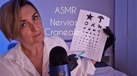 Asmr Examen De Nervios Craneales Completo Y Relajante Asmr En Espa Ol