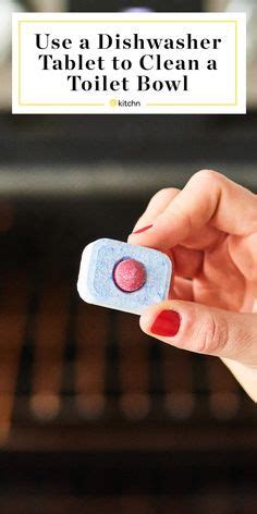 Use A Dishwasher Tablet To Clean A Toilet Bowl Ideas Dishwasher