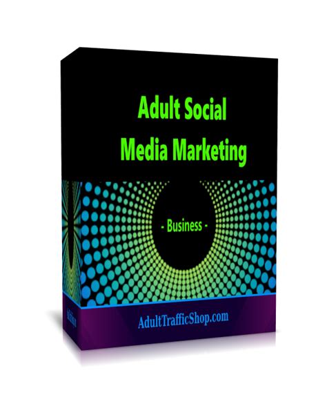 Buy Adult Traffic Adult Social Media Marketing Business