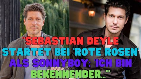 Sebastian Deyle Startet Bei Rote Rosen Als Sonnyboy Ich Bin