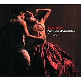 Pavillon D Armide Amarant Scanner CD Album Achat Prix Fnac