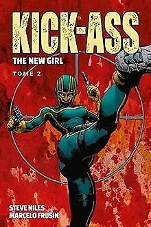 Kick Ass The New Girl T De Niles Steve Frusin Marcelo Livre Tat Bon Eur