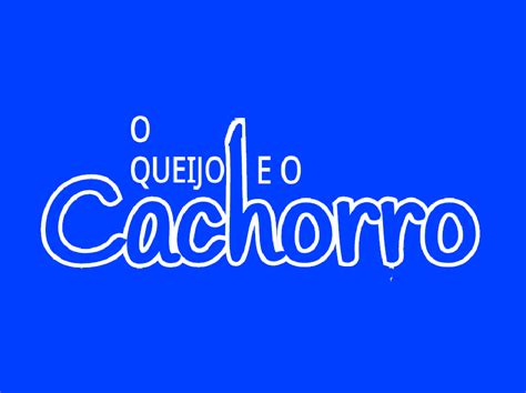 O Queijo E O Cachorro Wiki Rede Masha Fandom