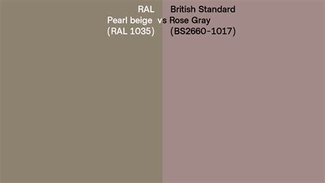 Ral Pearl Beige Ral Vs British Standard Rose Gray Bs