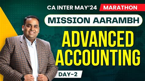 Advanced Accounting Marathon Day 2 Mission Aarambh CA Inter Sept