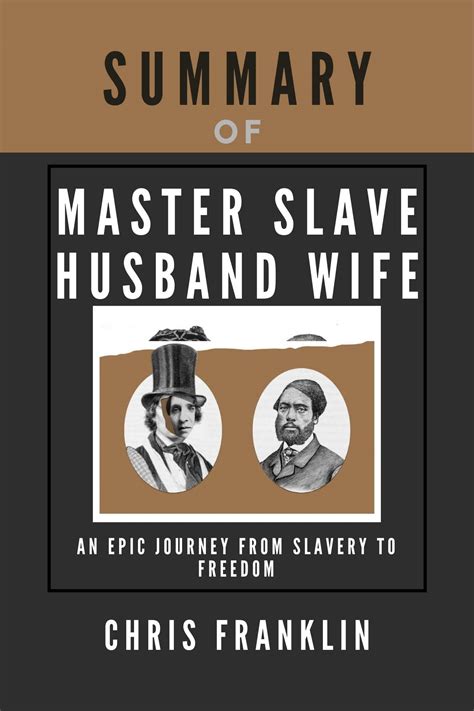 Summary Of Master Slave Husband Wife By Ilyon Woo An Epic Journey From