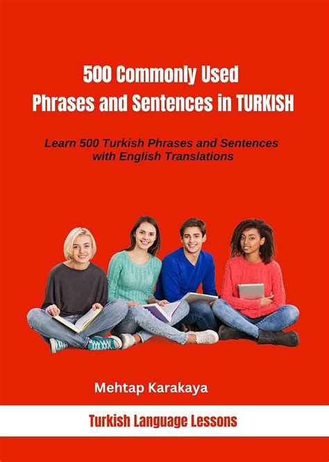 500 Commonly Used Phrases And Sentences In Turkish Learn 500 Turkish Phrases And Sentences In