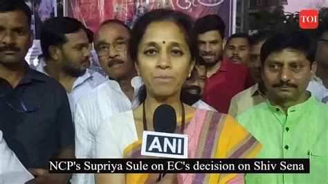 Shiv Sena NCP S Supriya Sule On EC S Decision On Shiv Sena