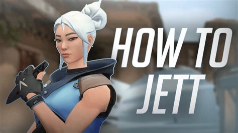 How To Jett In Valorant Ability Guide Youtube