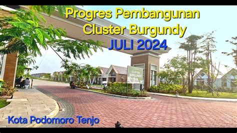 Progess Pembangunan Cluster Burgundy Juli 2024 Rumah Dekat Stasiun By