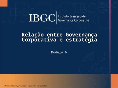 Ppt Material Elaborado Para Utiliza O Exclusiva Nos Cursos Do Ibgc