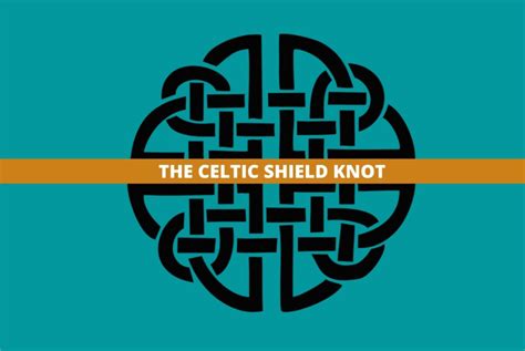 Celtic Shield Knot – What It Really Means