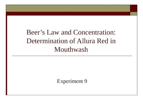 Ppt Beers Law And Concentration Determination Of Allura Red In Mouthwash Experiment 9