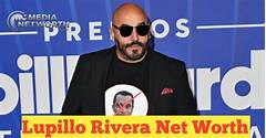 Lupillo Rivera Net Worth